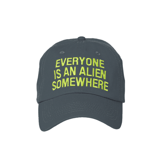 Everyone Is An Alien Somewhere Grey Hat